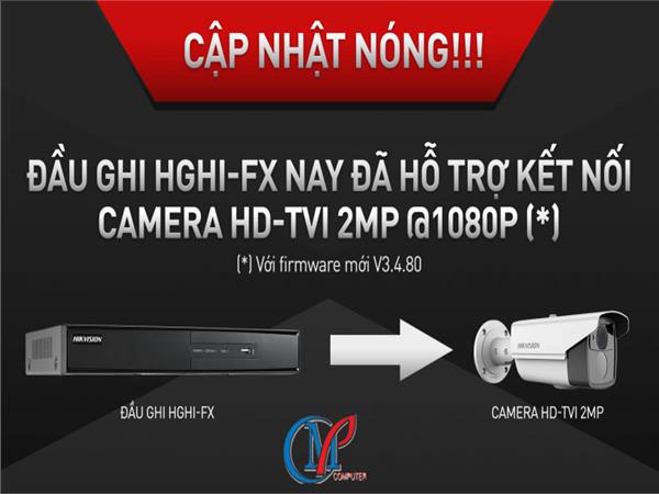 Đầu ghi HIKVISION Turbo HD 1MP nay đã hỗ trợ camera 2MP